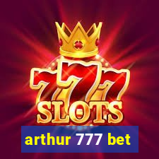 arthur 777 bet